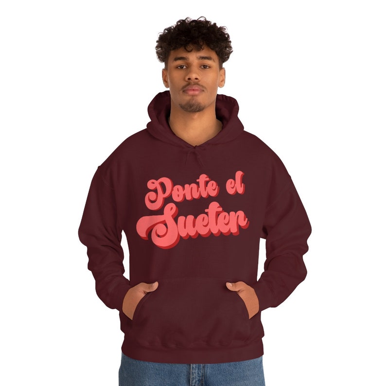 Ponte El Sueter, Pink Retro Font, Spanglish Funny Phrase, Unisex Heavy