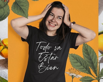 Todo Va Estar Bien (Everything will be alright) spanish / español Jersey Short Sleeve Tee. camiseta