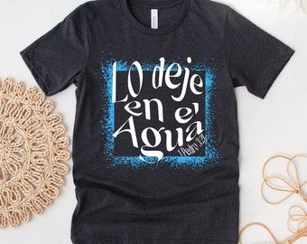 Spanish Baptism T-Shirt: Christian Bible Verse Unisex Tee