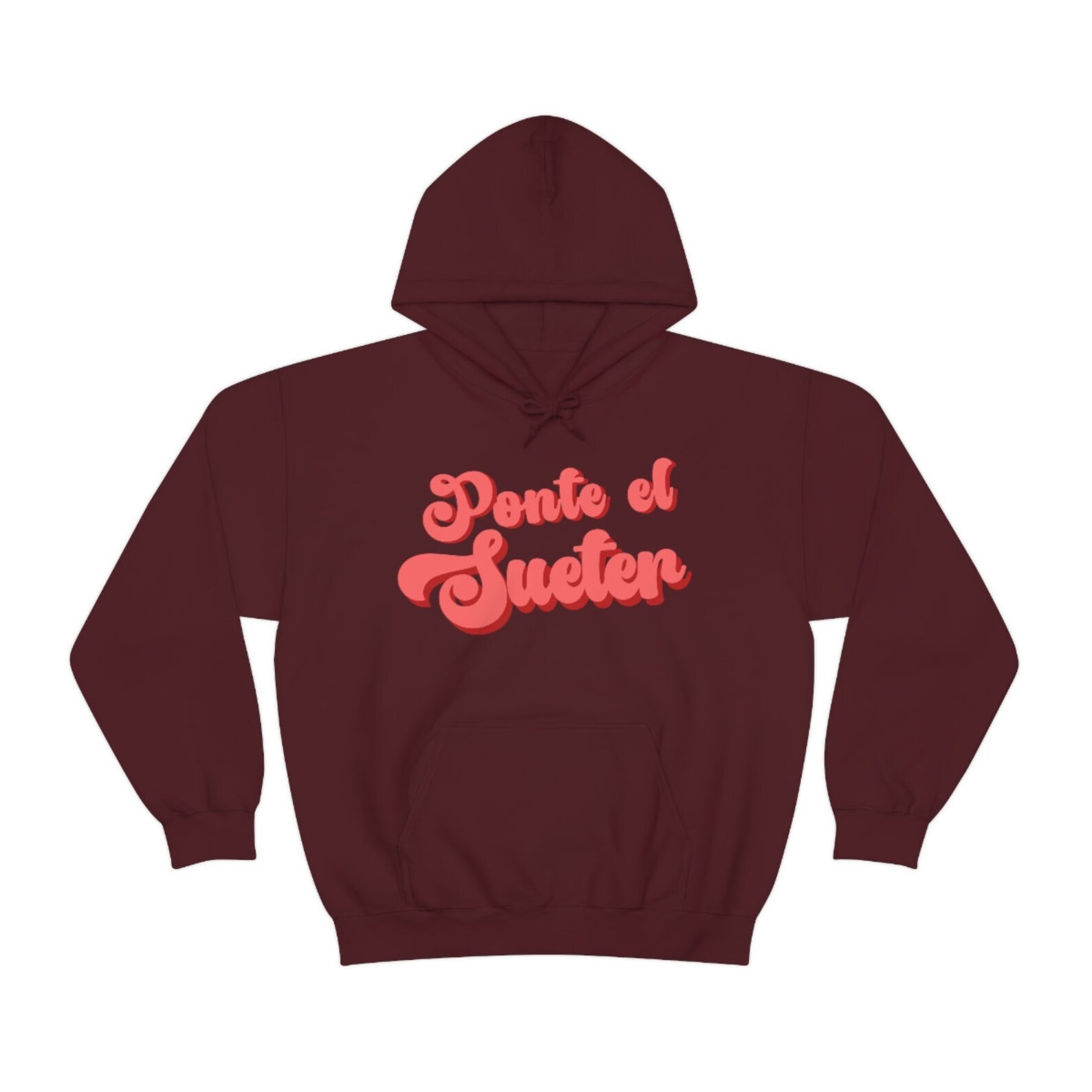 Ponte El Sueter, Pink Retro Font, Spanglish Funny Phrase, Unisex Heavy
