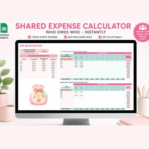 May include: A digital shared expense calculator template for Google Sheets displayed on a computer monitor. The interface features a pay back matrix, expense breakdown tables, and a pink money bag icon. Text includes SHARED EXPENSE CALCULATOR.