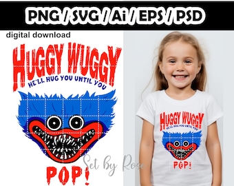 Modèle de t-shirt Huggy Wuggy / Poppy Playtime / Huggy Wuggy Il vous prendra dans ses bras jusqu'à ce que vous craquiez / Huggy Wuggy Pop