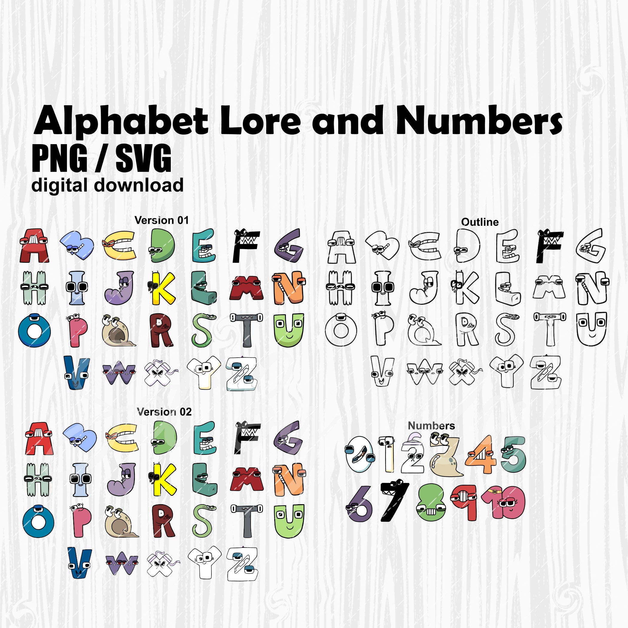 Alphabet Lore and Numbers PNG and SVG zipfile 3 diferents version for the  Alphabet only /birthday/craft/kids activities/htv/vinyl/stickers