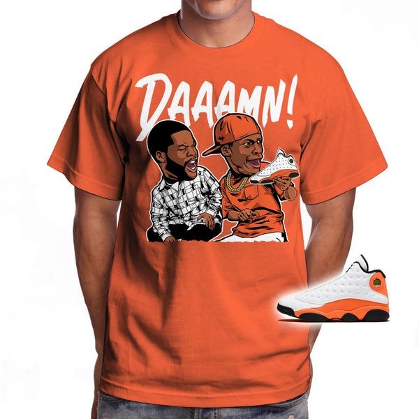 Meme Daaamn Graphic Shirt To Match Sneaker Jordan 13 Starfish Orange Matching T-Shirt Tee Shirt Unisex Shirt To Match Sneaker