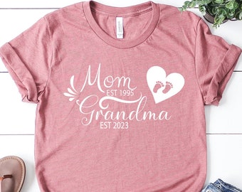 Mom Est Grandma Est Custom Shirt, Mother's Day Shirt Gift, Mom Grandma Shirt, Pregnancy Announcement Gift,New Grandma Shirt,Pregnancy Reveal
