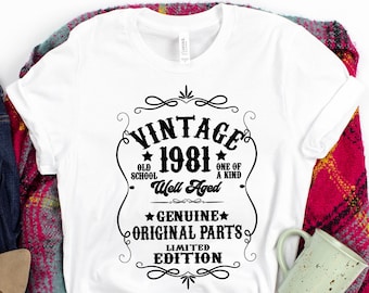 Vintage 1981 T-Shirt, 42 years old Gift, 42nd birthday t shirt idea, Well Aged 1981, Original Parts, Limited Edition, Tee -For Son T-Shirt