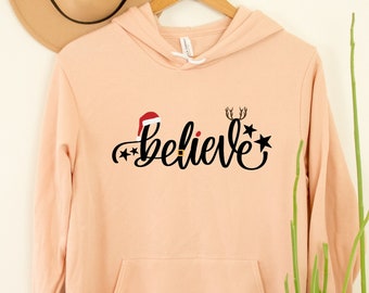 Believe Christmas Sweatshirt, Christmas Believe Shirt Christmas Party Shirt Hoodie, Christmas Sweatshirt, Christmas Family Shirt Hoodie