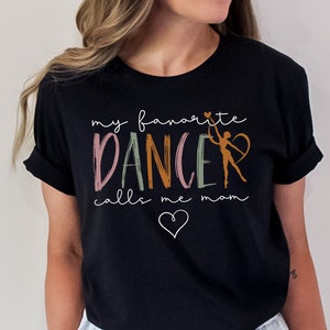 Dance Mom Shirt,Dance Teacher Gift,Family Dance Shirt,Dance Gift,Dance Moms Tee,Dancing Mom Tshirt,Dance Mama Gift,Dance Shirts,Dancer Shirt