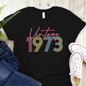 1973 Vintage Shirt, 1973 Birthday Shirt, 50th Birthday Gift, 50th Birthday Gift Shirt,1973 Vintage Tee,1973 Retro Shirt,Retro 1973 Tee Shirt