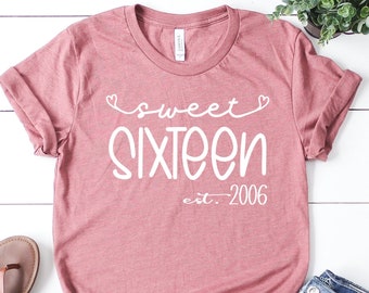 Sweet 16 T-Shirt, Hello Sixteen Shirt, Sweet Sixteen Gift, 16th Birthday Gift For Girls, Sixteenth Birthday TShirt, 16th Birthday Shirt Gift