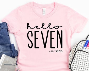 Hello Seven Est 2016 Shirt, 7th Birthday Shirt, Seven Year Old Girl Birthday Gift Tee Shirt, Seventh Birthday Gift, 7th Birthday Boy Shirt