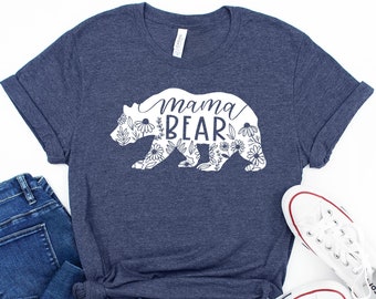 Mama Bear Tee Shirt, Floral Mama Bear Shirt, Cute Mom Shirt, New Mom-Life Shirt, Mother's Day Gift, Gift For Mothers, Momma Mama Bear Gift