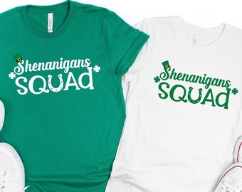 Shenanigans Squad Shirt, St Matching Patricks Day Shirts, Coordinator Shirt, Ireland Tee Shirt, Drinking Shamrock Ireland Luck Women Shirts