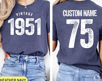 75th birthday shirt, Vintage 1951 Tee Shirt, Best Friend Birthday Gift, Custom 1951,75th Birthday Tee Shirt, Birthday Gift