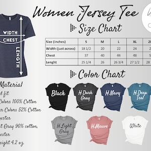 May include: Women's jersey tee size chart with measurements in inches. The chart shows sizes S through 2XL. The color chart shows the available colors: Black, H.Dark Gray, H.Navy, H.Deep Teal, H.Light Gray, H-Mauve, and White.