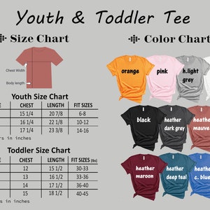 May include: Youth and toddler size chart for t-shirts with chest and length measurements in inches. Color chart shows various colors including orange, pink, light grey, white, black, heather dark grey, heather mauve, heather maroon, heather deep teal, and heather c. blue.