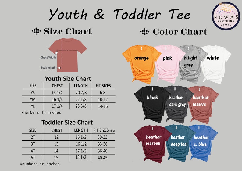 May include: Youth and toddler size chart for t-shirts with chest and length measurements in inches. Color chart shows various colors including orange, pink, light grey, white, black, heather dark grey, heather mauve, heather maroon, heather deep teal, and heather c. blue.
