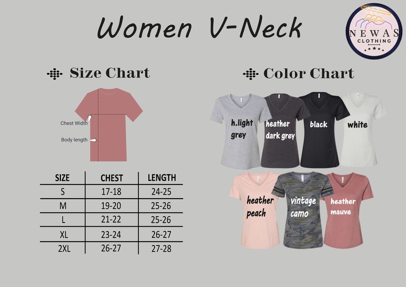 May include: Size chart for women's V-neck shirts with measurements in inches.  The chart shows chest and length measurements for sizes S, M, L, XL, and 2XL.  The color chart shows 8 different colors: heather grey, dark grey, black, white, heather peach, vintage camo, heather mauve, and a solid pink color.