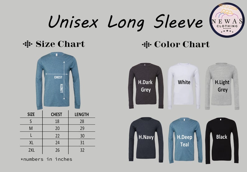 May include: Unisex long-sleeve t-shirt size chart with measurements in inches. The chart shows the chest and length measurements for sizes S, M, L, XL, and 2XL. The color chart shows the t-shirt in various colors, including dark grey, white, light grey, navy, teal, and black.