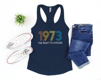 Women's Right to Choose, Vintage Defend Roe 1973 Pro-Choice Tanks, Women's Fundamental Rights Tanks. Feminist Tees,Pro Choice T-Shirt,1973