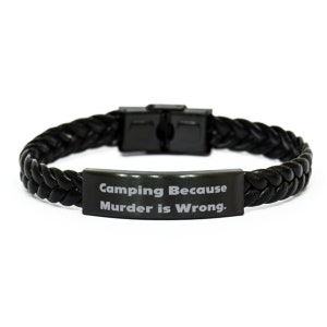 Fun Camping Gifts, Camping Because Murder Is Wrong, Cheap Birthday Braided Leather Bracelet Gifts For Friends, Outdoor Gifts, Camping Gear,