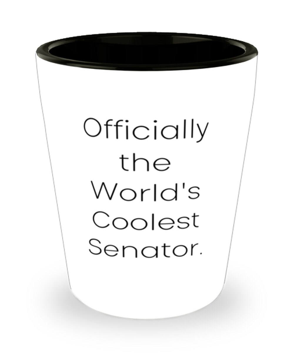 Epic Senator Gifts, Officially the World's Coolest Senator, Sarcastic