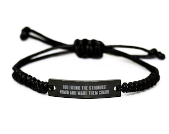 God Found The Strongest Women And Made Them Coachs. Black Rope Bracelet, Coach Engraved Bracelet, Perfect Gifts For Coach, Coach Birthday