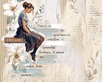 May include: A collage of text and images with a woman sitting on a bench. The text reads "Poetry is the spontaneous overflow of powerful feelings, it takes its origin from emotion." and "Dreams".