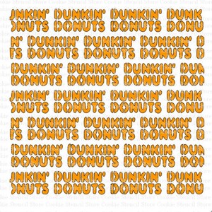 May include: A digital download of a repeating pattern featuring the text "Dunkin' Donuts" in a retro orange and black font. The pattern is ideal for crafting projects, such as creating fabric, paper, or vinyl decals.