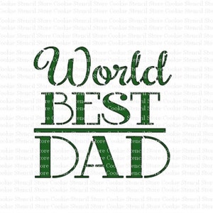 World Best Dad Cookie Stencil, Fathers Day Stencil