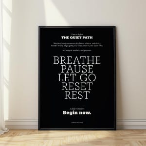Meditazione da parete – Stampa tipografica in bianco e nero con il percorso tranquillo e promemoria quotidiani di consapevolezza per respirare, fermarsi e lasciarsi andare