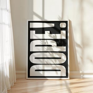 Dope Poster for Bedroom Wall - Modern Black and White Typography Art, Cool Teen Room Decor, Minimalist Wall Print for Stylish Spaces