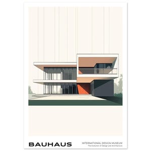Op de afbeelding: Een minimalistische architectuurprint met een modern gebouw met strakke lijnen en grote glazen ramen. Het ontwerp bevat een plat dak en een contrasterende oranje deur. Het woord "BAUHAUS" staat onderaan gedrukt, met daaronder "INTERNATIONAL DESIGN MUSEUM".