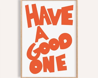 Have a Good One Print: Retro Orange Mid-Century Modern Wall Art