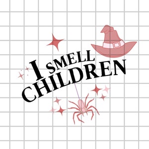 I Smell Children Spider Witch Design Logo SVG PNG Digital Tshirt Sweater Halloween Cute