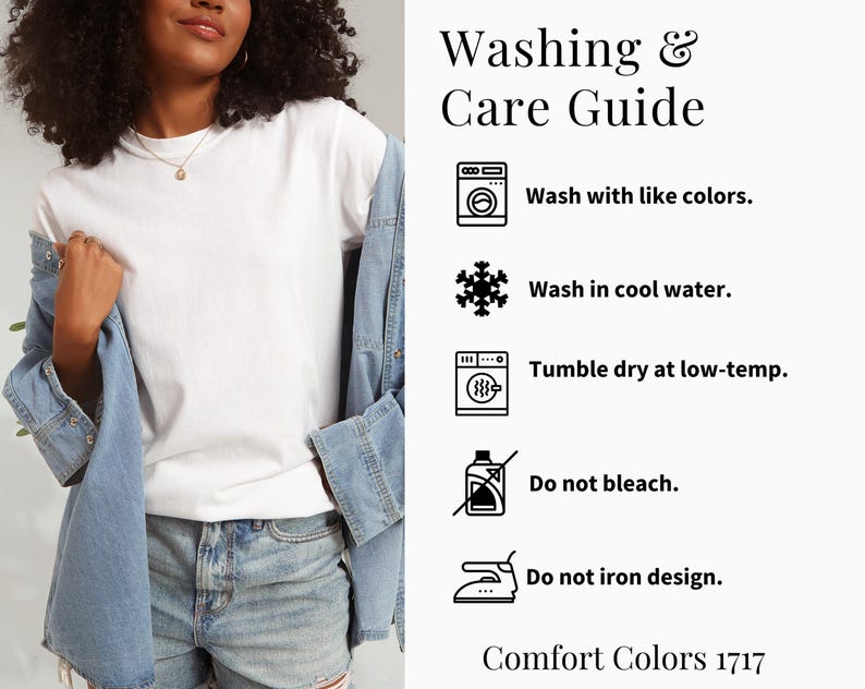 May include: A white t-shirt and light blue denim shirt with a Washing & Care Guide featuring icons and text: Wash with like colors, Wash in cool water, Tumble dry at low-temp, Do not bleach, Do not iron design, and the text Comfort Colors 1717.