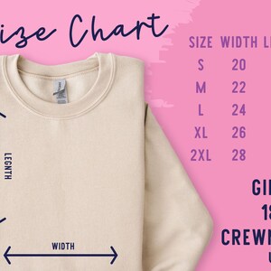 May include: A beige crewneck sweatshirt with a size chart displaying width and length measurements in inches for sizes S through 2XL. The text includes Size Chart, Gildan 18000 Crewneck Unisex, and specific numerical values for width and length.
