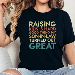 My Son In Law Is My Favorite Child Shirt, Funny Family T-shirt, Funny Son Tee, Gift For Mother In Law, Favorite Son In Law Shirt