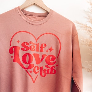 Self Love Club Sweatshirt, Retro Self Love Clothing, Self Love Apparel, Valentine&#39;s Day Crewneck, Mental Health Crewneck, Pink Retro Hoodie