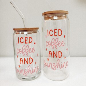 Iced Coffee and Sunshine Cup, Iced Coffee Glass Cup, Cute Aesthetic Glass Cups, Coffee Lover Gifts, 16 oz Coffee Cup, 20 oz Coffee Cup