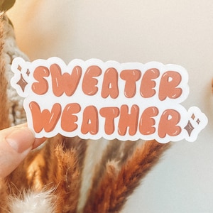 Sweater Weather Sticker, Fall Sticker, Autumn Stickers, Waterproof Stickers, Fall Waterproof Stickers, Boho Sticker, Water Bottle Sticker