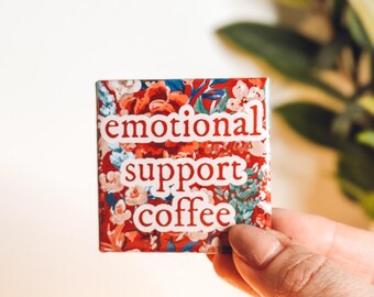 Emotional Support Coffee Magnet, Funny Coffee Lover Gift, Caffeine Addict Decor, Cute Fridge Magnet, Coffee Station Aesthetic