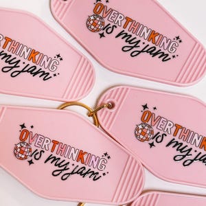 Overthinking Is My Jam Keychain, Gold Ringed Keychains, Cute Motel Keychain, Positive Motel Keychain, Retro Keychain, Mental Health Keychain