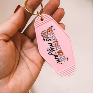 Overthinking is My Jam Keychain, Gold Ringed Keychains, Cute Motel ...
