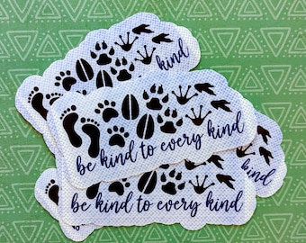Be Kind To Every Kind Vet Med Sticker