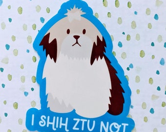 I Shih Tzu Not Vet Med Vet Tech Sticker