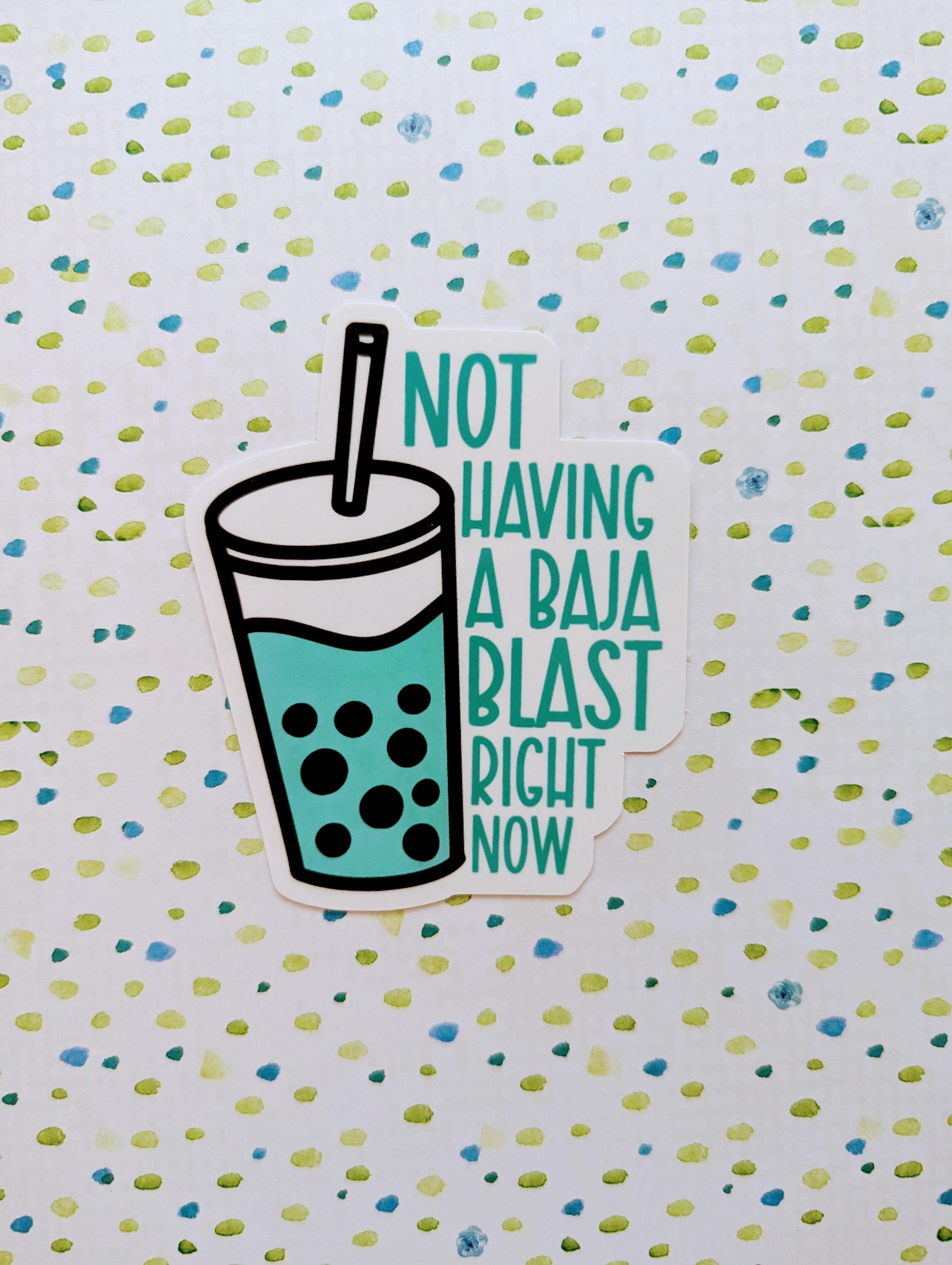 Not Having a Baja Blast Taco Bell Mountain Dew Sticker