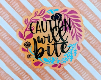 CAUTION! Will Bite Sticker
