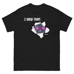 I Saw That: Karma T-Shirt