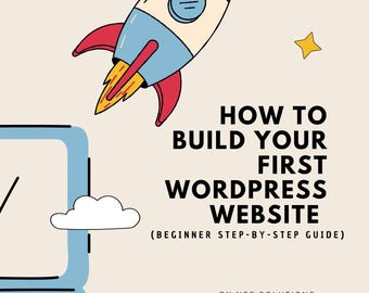WordPress Website Starter Guide for Absolute Beginners Step-by-Step Roadmap to Plan, Set Up & Launch Your First Website